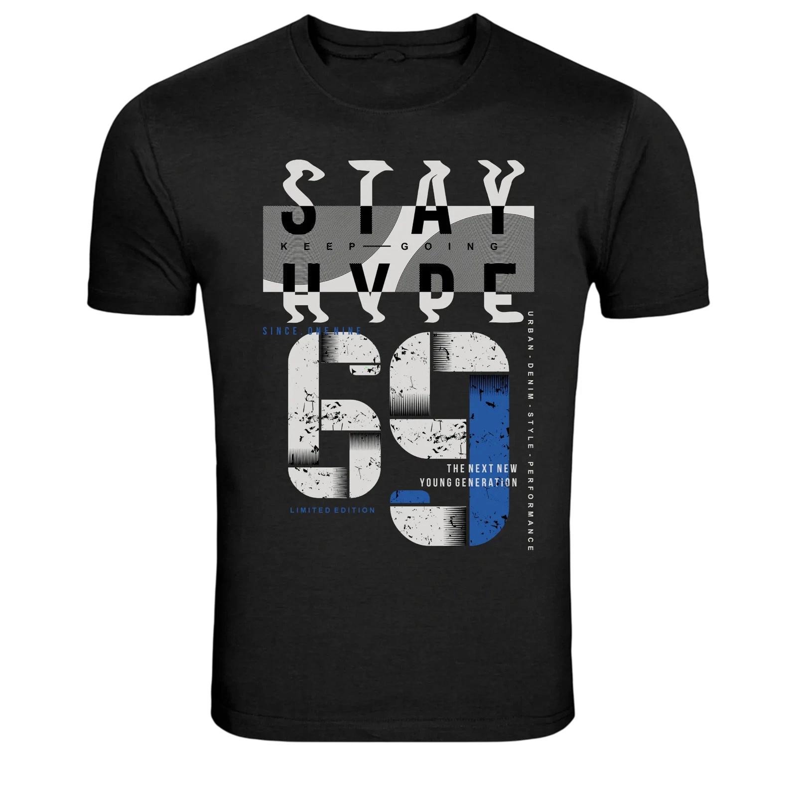 Stay Hype 69 Urban Streetwear Typography Graphic T-Shirt XXXXL