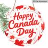 2D Flat, Round Aluminum Canada Day Decor Plaque, "Happy Canada Day" Sparkly Maple Leaf Metal Sign, Waterproof, Durable & Easy To Install, Ideal for