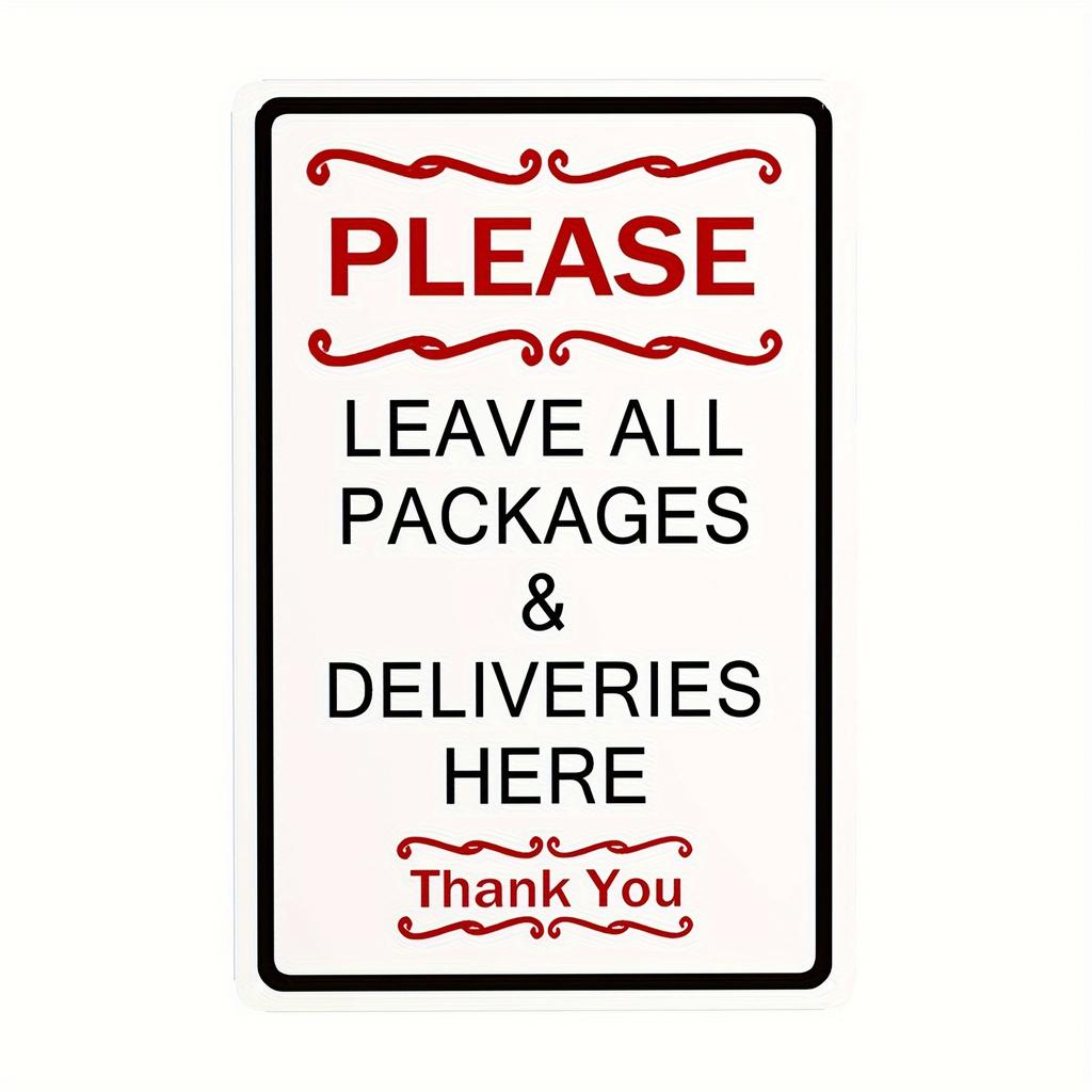 1pc Metal Sign Please Leave Packages and Deliveries Here Luggages Parcels Delivery Friendly Tips Notice Signs Home or Business