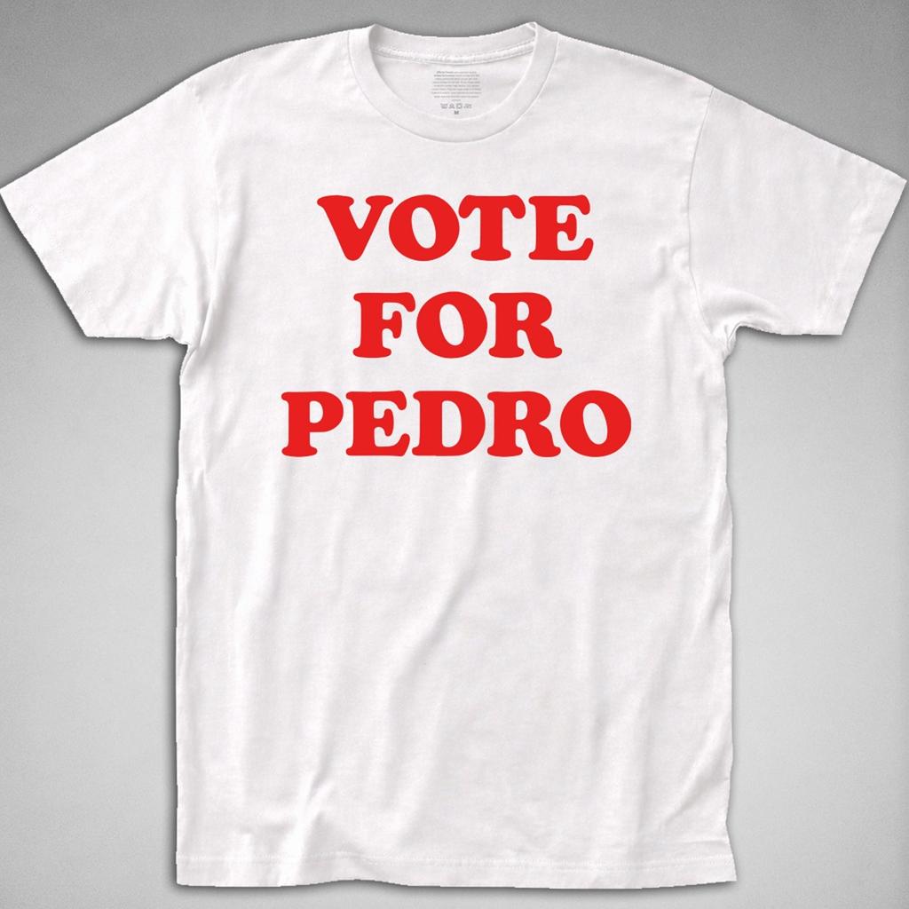 VOTE FOR PEDRO T SHIRT Dynamite Funny Uncle Rico Graphic Tee Retro Kip