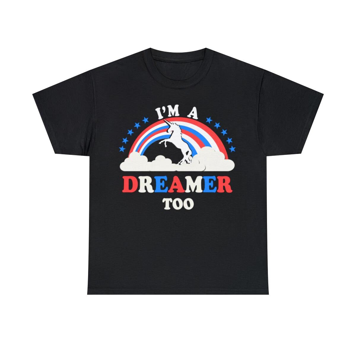 I m A Dreamer Too American Graphic T-Shirt, Sizes S-5XL L