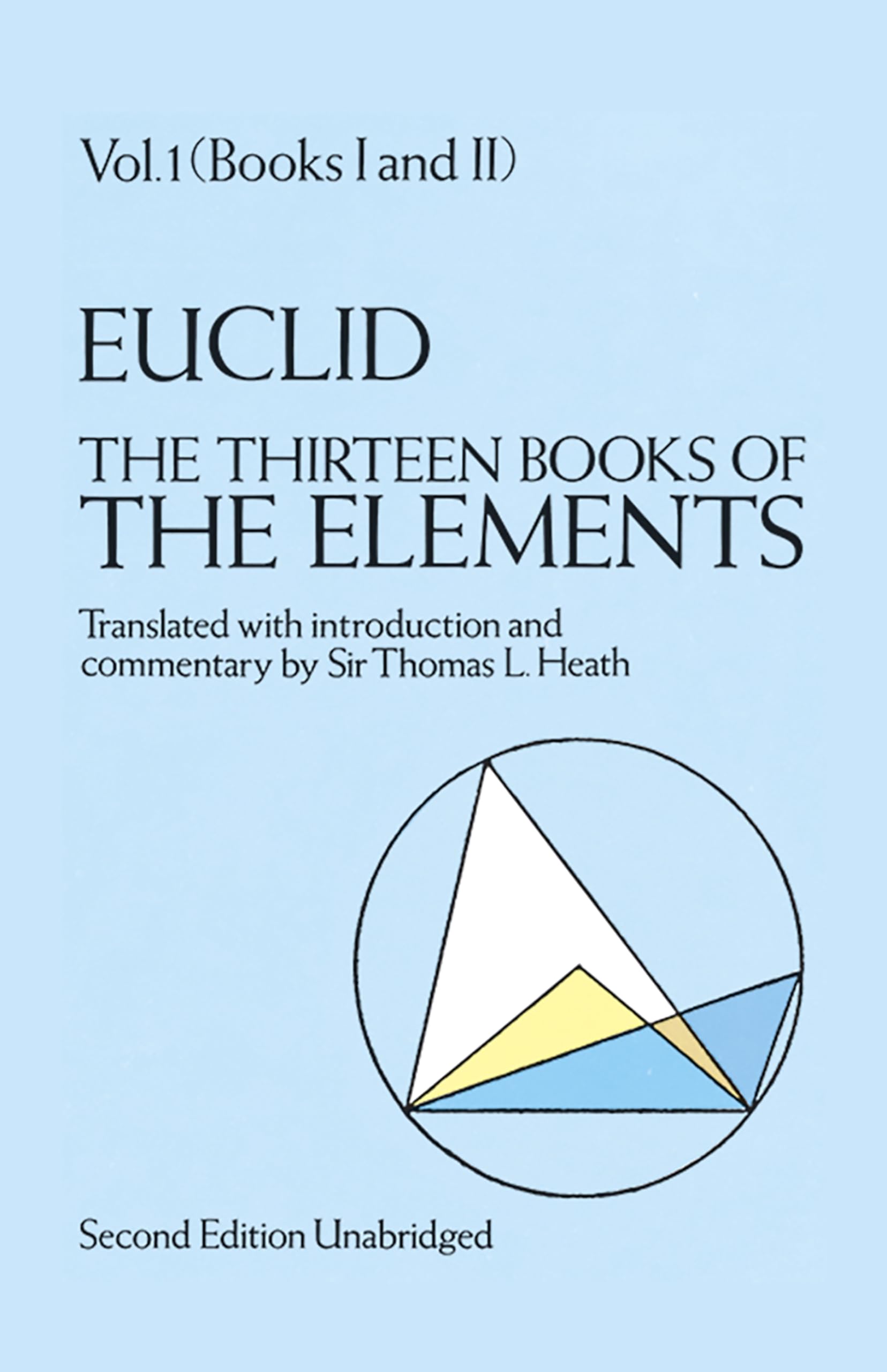 Die Dreizehn Bücher der Elemente, Bd. 1 (Band 1) (Dover Books on Mathematics)