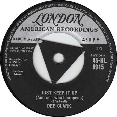 7inch Record DEE CLARK  Just Keep It Up And See What Happe 45HL8915 LONDON RECORDS 1959 UK Rock Used