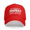 Just Because I'M Awake Doesn'T Mean I'M Ready To Do Cap For Unisex Fashion Baseball Cap Trucker Hat Golf Headewear Adjustable