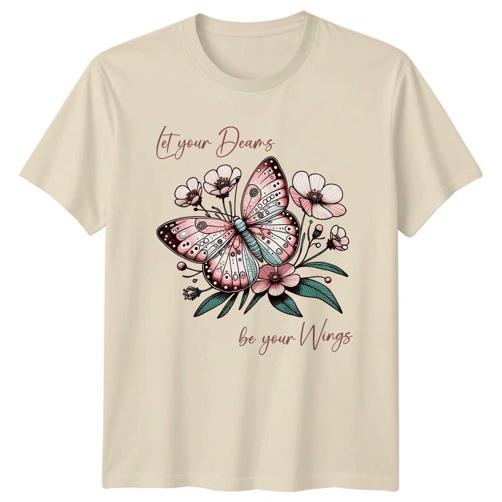 Let Your Dreams Be Your Wings TShirt Butterfly Floral Nature Birthday Gift