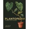 Plantopedia: The Definitive Guide To Houseplants