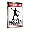 Vintage Metal Sign - Soccer Players Only Warning, Multipurpose Wall Hanging Art Decor, English Language Metal Plaque for Home