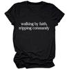 GAQEUWR Faith Shirt for Women, Walking by Faith Tripping Constantly Shirt, Inspirational Bible Verse Short Sleeve Tops
