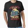 Railroad Engineer Funny Quote Essential T Shirt Vintage Washed Stylish Fashion Designer Clothes Slightly Stretched Homme Soft