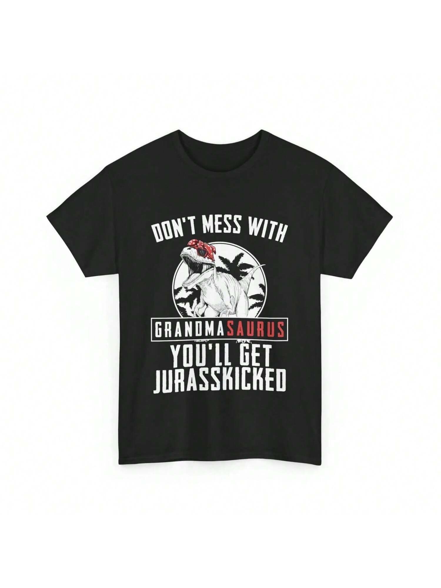 Don t Mess With Grandmasaurus You ll Get Jurasskicked T Shirt Grandma Rex S разноцветный