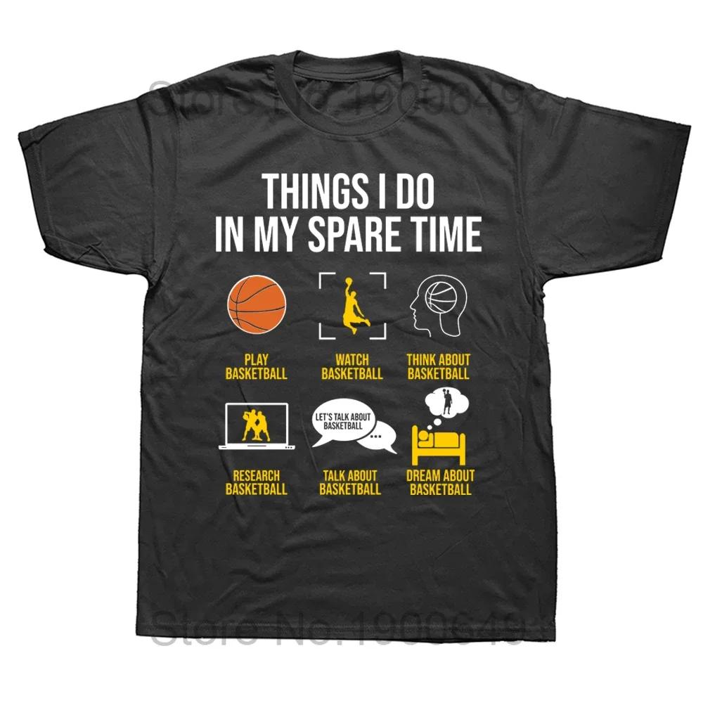

Basketball Things I Do in My Spare Time T Shirt Tee Tops Round Neck Short-Sleeve Fashion Tshirt Clothing Casual Basic T-shirts XL