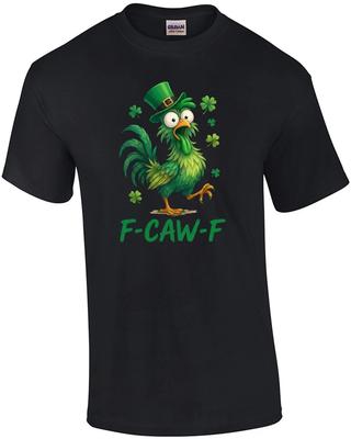 F-Caw-F St. Patrick's Day T-Shirt