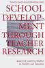 The School Development Through Teacher Research : Lesson and Learning Studies In Sweden and Tanzania Book