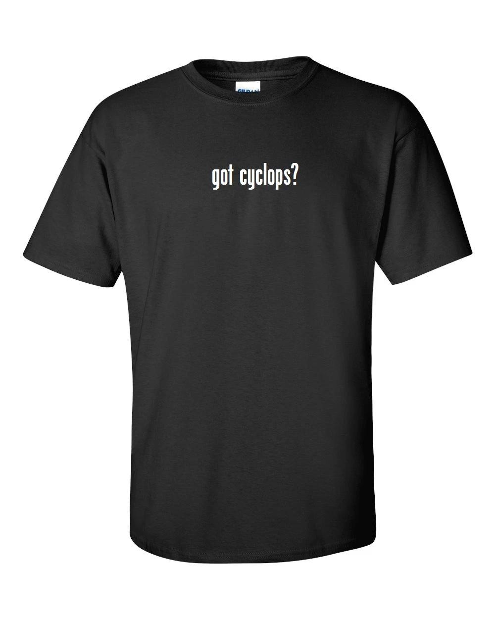 

got cyclops  Funny cotton T-Shirt Shirt Solid Black White S M Med L Large XL S