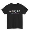 Cute Nurse Shirt I Will Be There For You Gift For RN & LPN T-Shirt Unisex T-Shirt