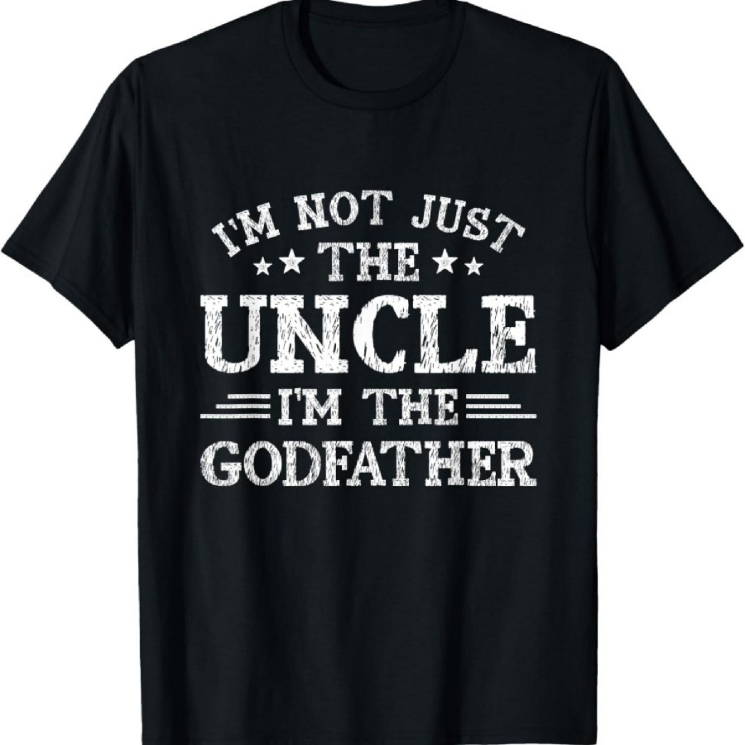

I m Not Just The Uncle I m The Godfather T Shirt T-Shirt XXXXXL чорний