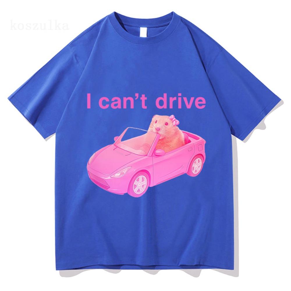 Ich kann nicht fahren Komfortfarben Lustiges Hamster-T-Shirt Herren Damen Kleidung Mode Harajuku T-Shirts Hohe Qualität Baumwolle T-Shirt
