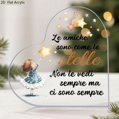 2D Flat, "to My Friend" Italian Phrase Heart-Shaped Acrylic Desktop Decor, Home Decor Plaque Hanging Wall Art Decorative Garden Decoration for Room Do