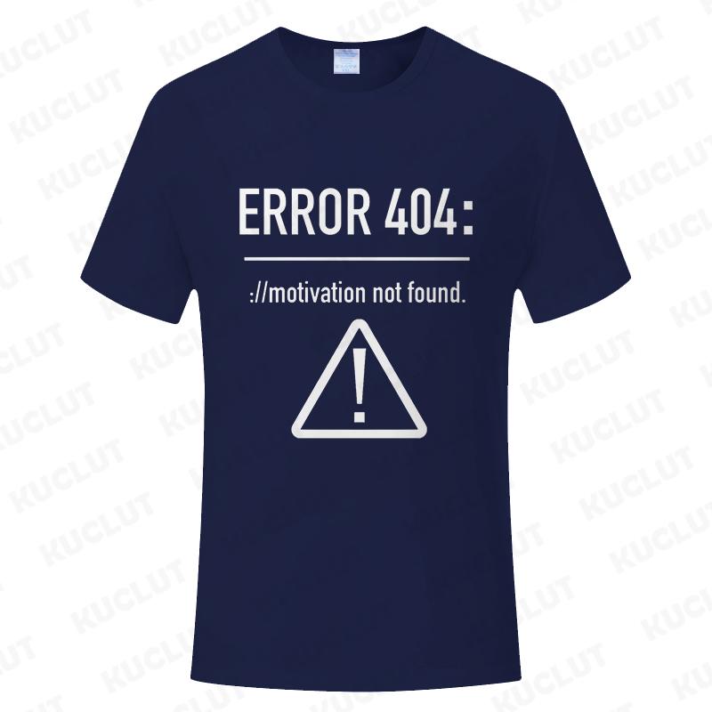 Men T Shirts Funny Letters Design Error 404 Motivation Not Found Summer Fashion Clothes Oneck Short Sleeve Top Tees Tshirts