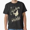 The Chicken Whisperer T-shirt