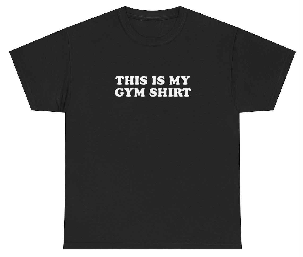 This Is My Gym T Shirt Funny Sarcastic Pump Cover Ironic Workout Meme Joke Tee XXXXL