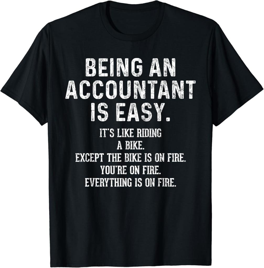 Being An Accountant Is Easy Funny Accounting CPA Graphic Gift Unisex T-Shirt