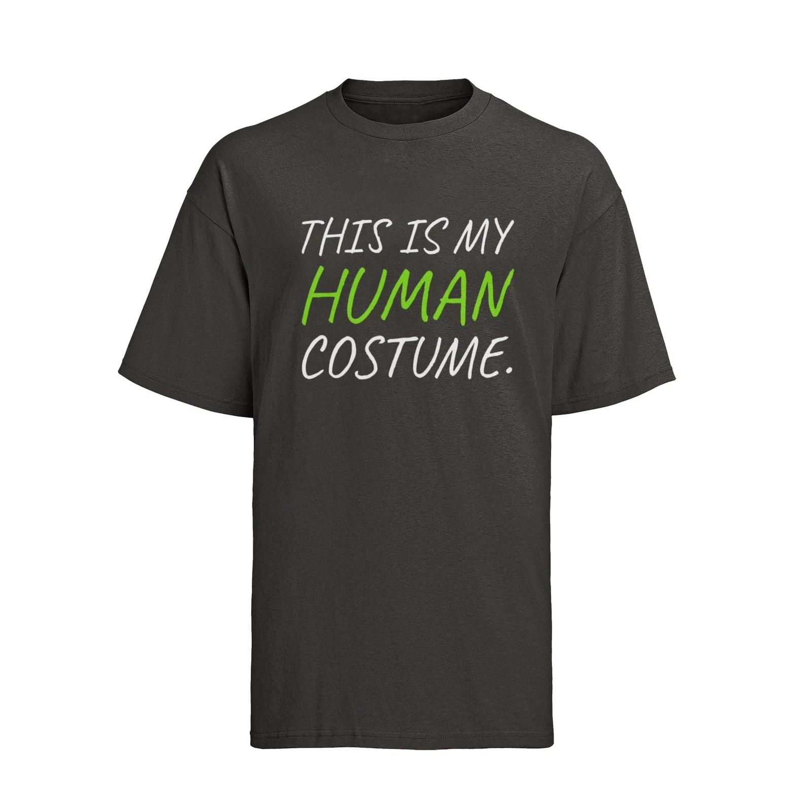 Funny Slogan T Shirt This Is My Human Costume Quote T-shirt Novelty Gift Idea S