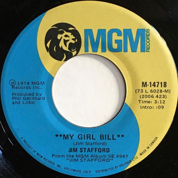 

7inch Record JIM STAFFORD My Girl Bill L.a. Mamma M14718 MGM 1974 Canada CountryFolk Used