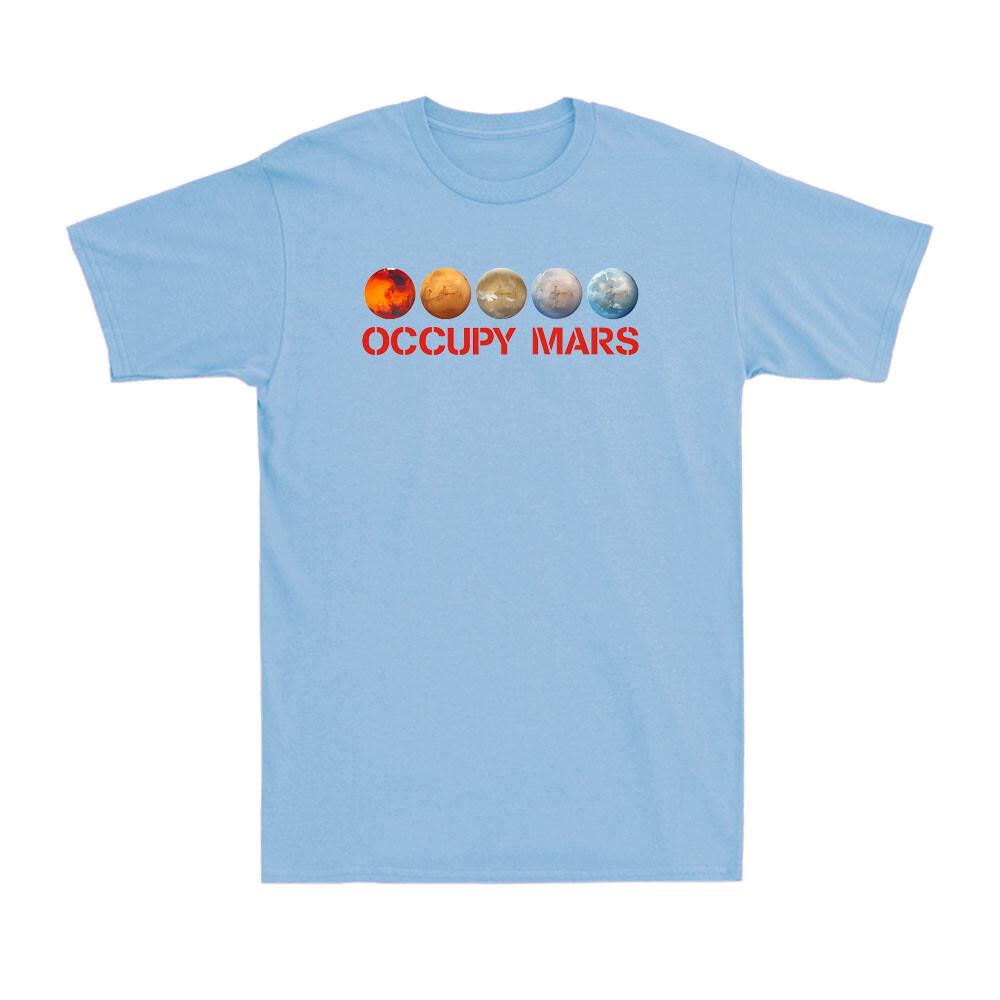 Occupy Mars Terraform Funny Explorer Astronaut Universe Lovers Men s T-Shirt XXXL