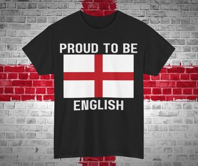 Proud To Be English T-Shirt | Unisex Summer Tee, Patriotic Gift (White Text)