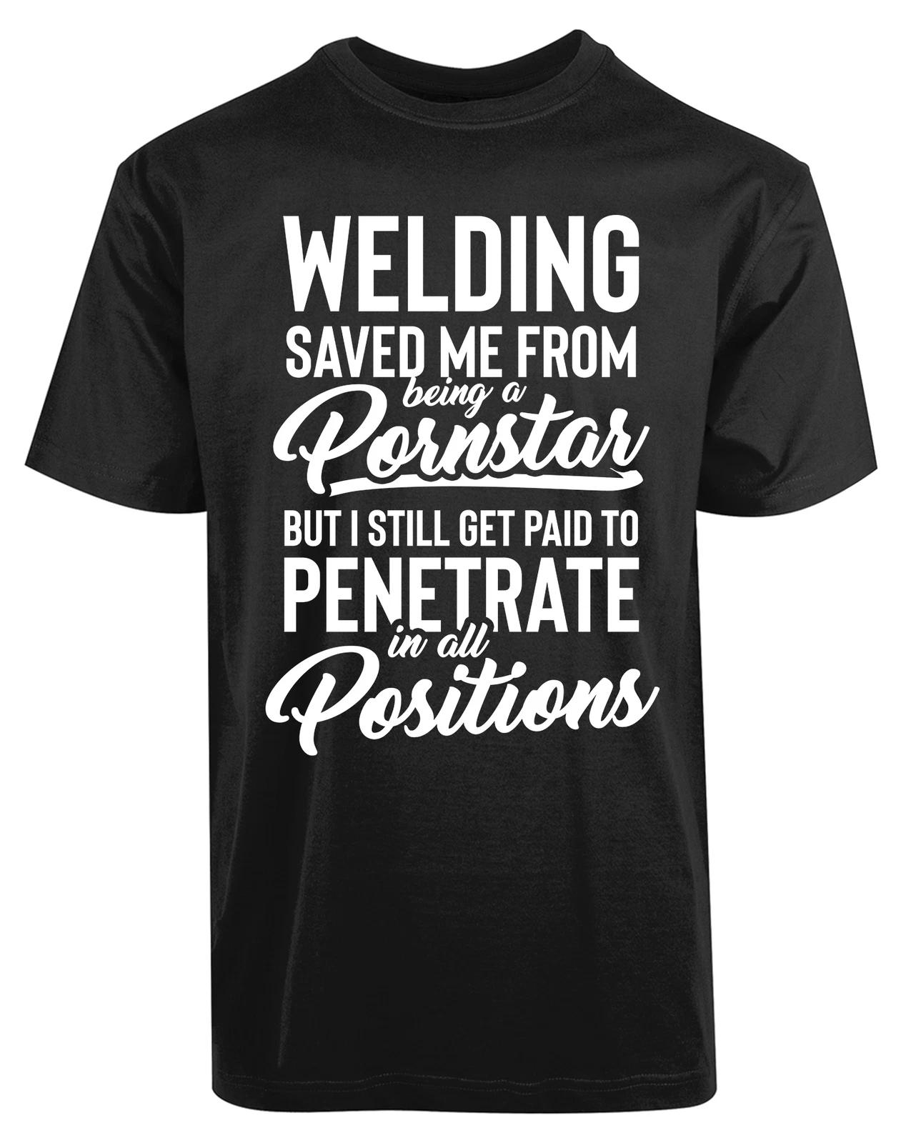 Welding Saved Me From Being a Porn Star New Men s Shirt Penetration All Position XXXXL