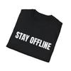 Stay Offline - Unisex Softstyle T-Shirt