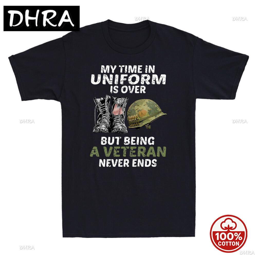 Funny My Time In Uniform Is Over But Being A Veteran Never Ends Soldier Vintage Unisex Cotton Oneck Graphic Tshirt Gift Boyfriend