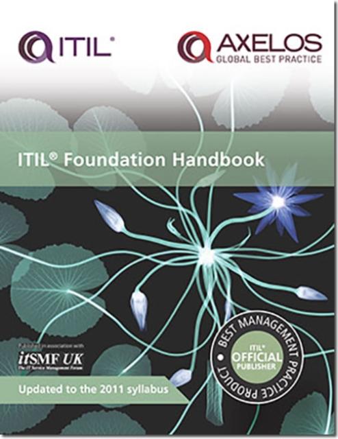 The ITIL Foundation Handbook Book