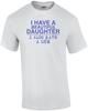 I Have a Beautiful Daughter... And a Gun! Shirt Unisex T-Shirt