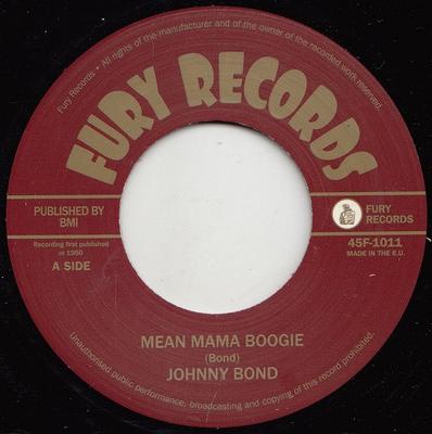 Płyta 7-calowa JOHNNY BOND - Mean Mama Boogie / Put Me To Bed 45F1011 Fury Records 2021 UK Country/Folk Używana