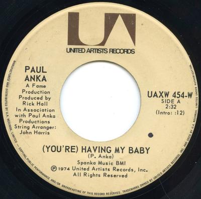 7-Zoll Schallplatte PAUL ANKA - (Du bist) Having My Baby UAXW454W United Artists  1974 Kanada Pop Gebraucht