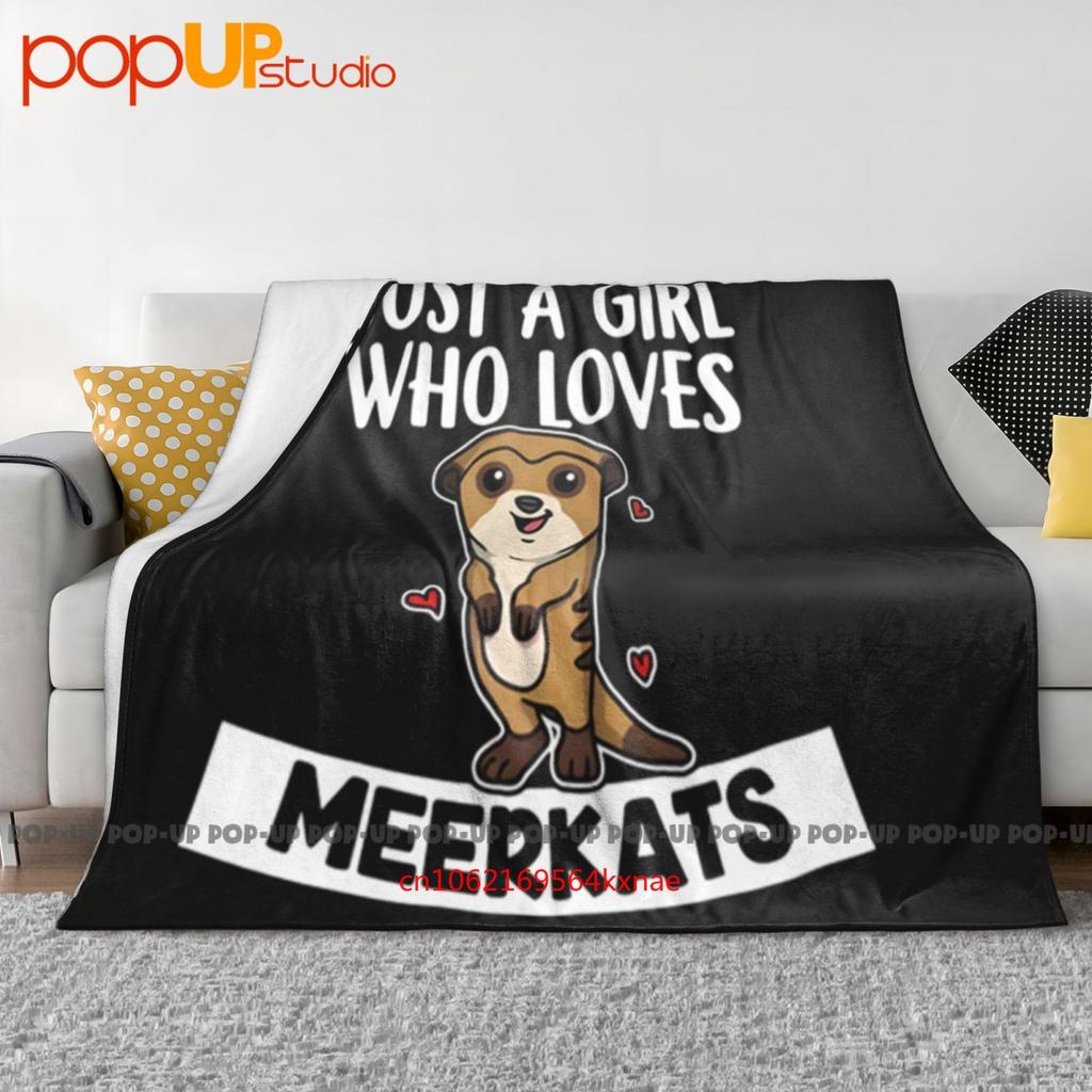 Just A Girl Who Loves Meerkats Ultra-Soft Blanket Quilt Winter Sofa Cover Bed Covers