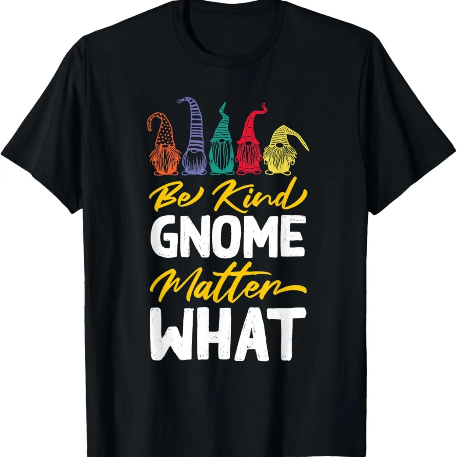 Будь добрым, гном, несмотря ни на что. Доброта имеет значение. Радужный гном Футболка S чёрный
