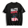 All You Need Is LoveT Pure Cotton T-shirt