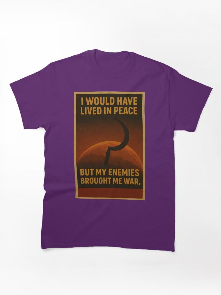 Hearts of Iron Red Rising Quote Poster – “I Would Have Lived in Peace” Classic T-Shirt