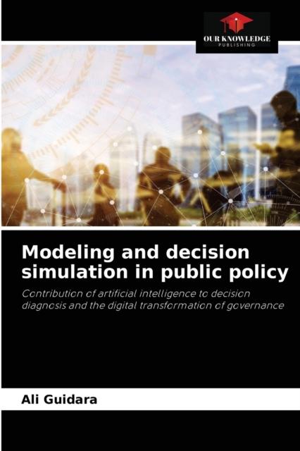The Modeling and Decision Simulation In Public Policy Book