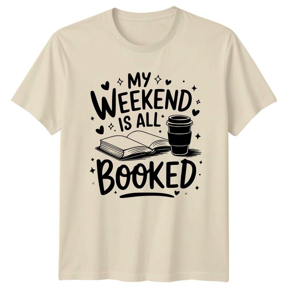 My Weekend Is All Booked TShirt Book Lover Reading