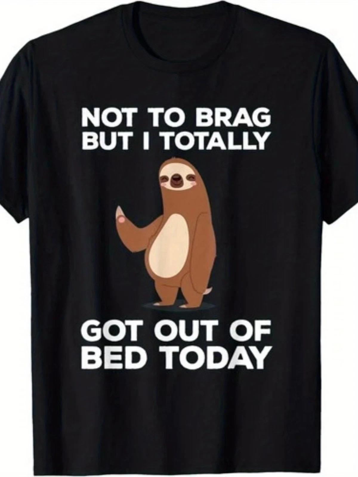 Men S Funny Sloth Not to Brag But I Totally Got Out of Bed Today Graphic T-Shi XXXL