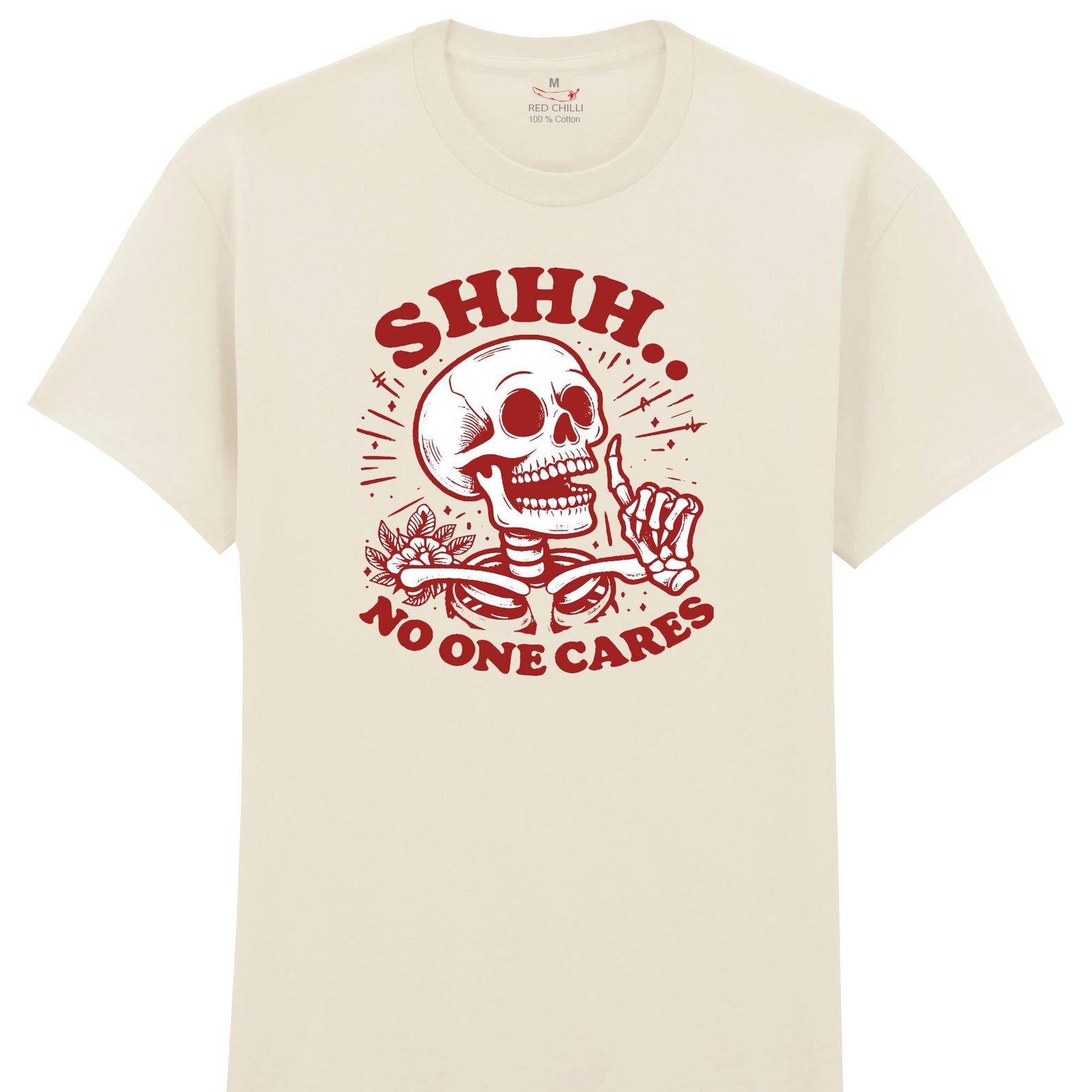 Skellington Shh No One Cares Funny Printed Tee XL