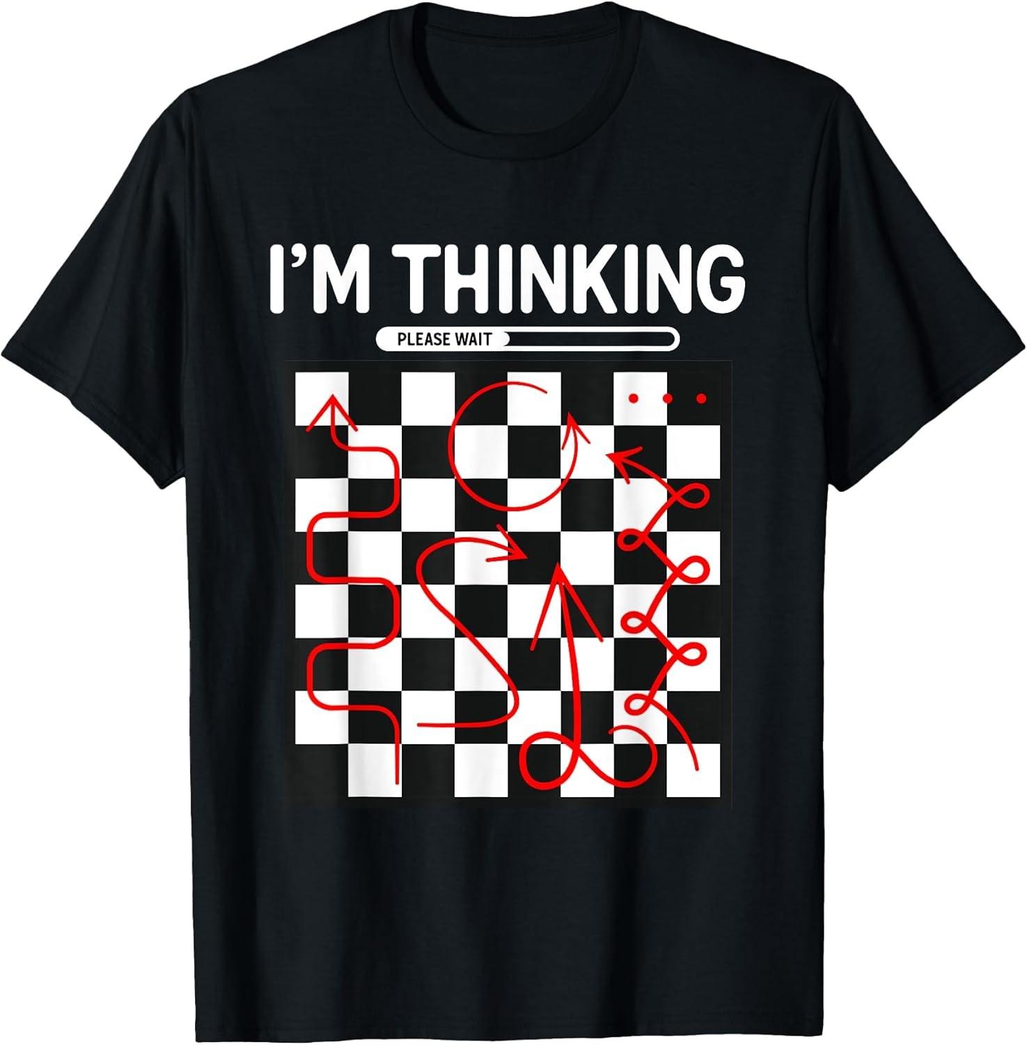 I m Thinking Chess Apparel - Funny Chess Cotton Tee - Made In Usa XXXL