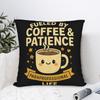 Pillow Cover Fueled by Coffee and Patience Para Life  Funny Pillow Case For Living Room Bed Chair Pillowcases