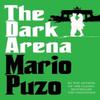 The Dark Arena by Mario Puzo Paperback Book 9780099557586