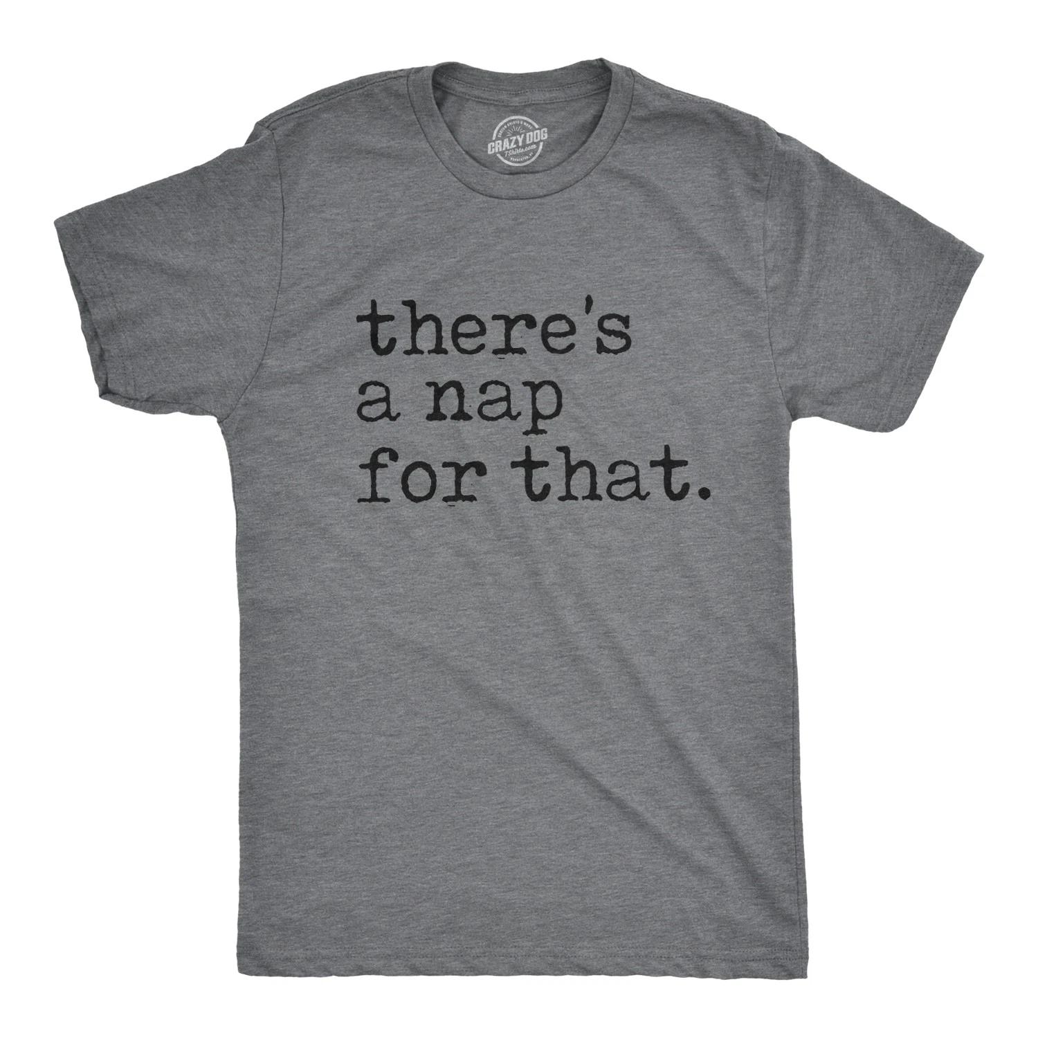 Mens There s A Nap for That T Shirt Funny Sleep Lazy Tee XXXXL