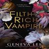 Filthy Rich Vampire by Geneva Lee Paperback Book 9780349130880